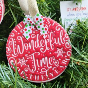 Most Wonderful Time of the Year Ceramic Christmas Ornament